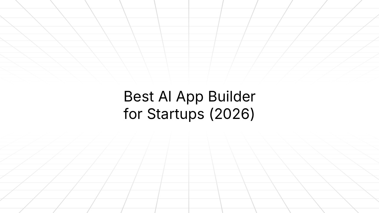 Title slide with a light gray perspective grid background and the centered black text 'Best AI App Builder for Startups (2026)