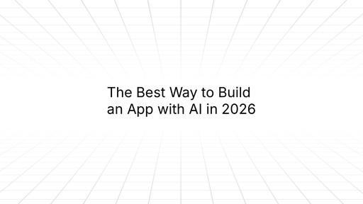 A minimalist slide with a light gray grid background and centered text reading ‘The Best Way to Build an App with AI in 2026.