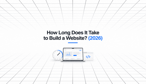 Illustration of a laptop, clock, and coding window beneath the title ‘How Long Does It Take to Build a Website? (2026)’ on a minimal perspective grid background.