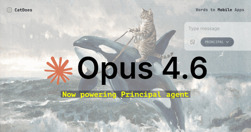 A whimsical illustration shows a tabby cat standing on an orca, holding reins as they leap through rough ocean waves. Large text reads “Opus 4.6,” with a highlighted subtitle, “Now powering Principal agent,” over a muted app-interface background.