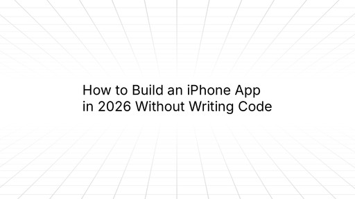 Title slide reading ‘How to Build an iPhone App in 2026 Without Writing Code’ centered on a light gray background with a subtle perspective grid pattern.