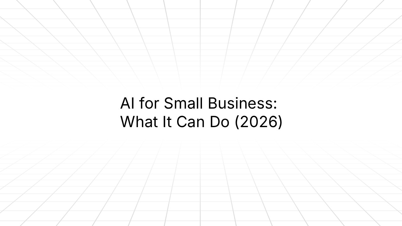 Title slide with a white background and a subtle perspective grid pattern radiating outward, displaying the text 'AI for Small Business: What It Can Do (2026)' in black.