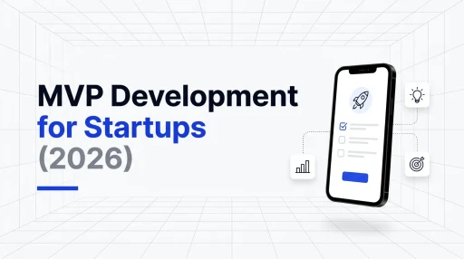 MVP Development for Startups (2026) banner with a smartphone showing an MVP checklist and icons for ideas, metrics, and goals