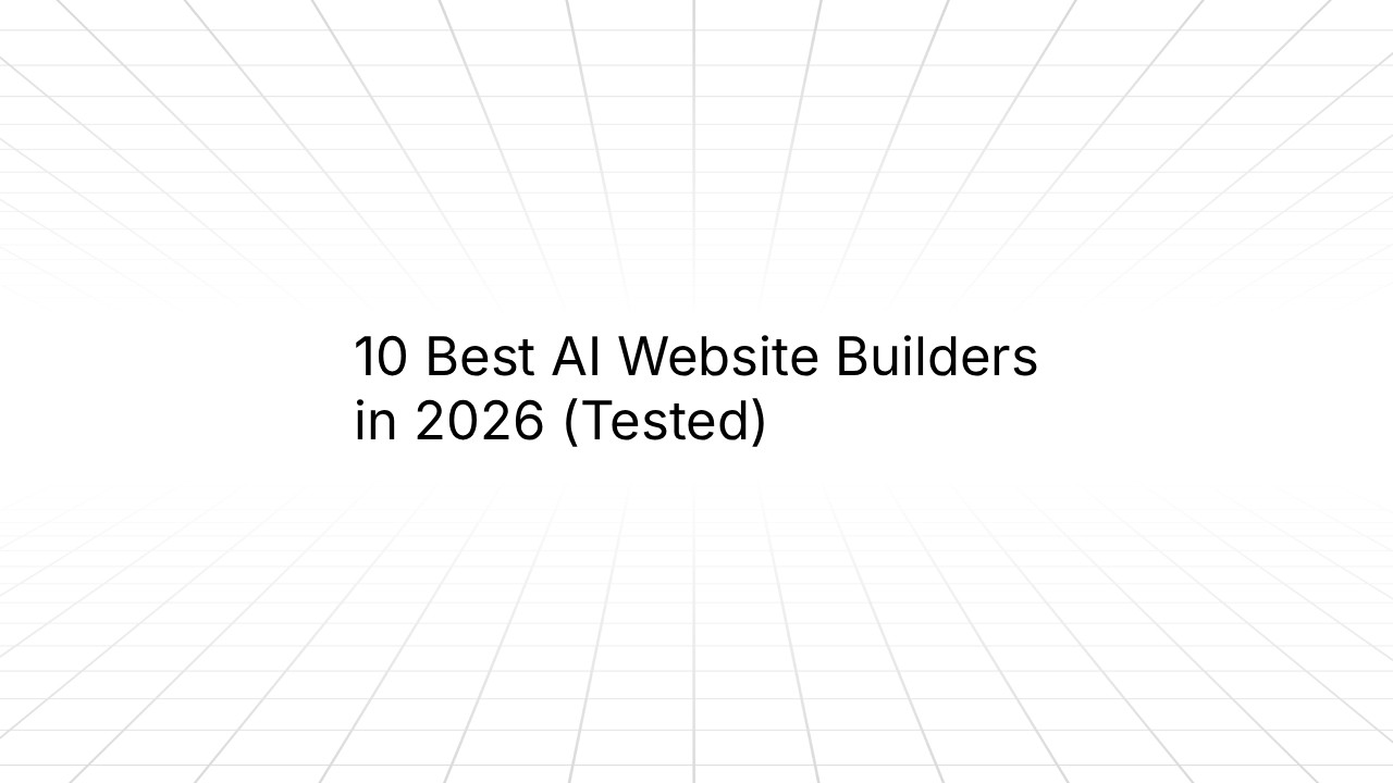 Title slide reading '10 Best AI Website Builders in 2026 (Tested)' on a white background with a subtle perspective grid pattern.